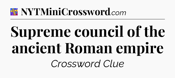 Supreme council of the ancient Roman empire Codycross