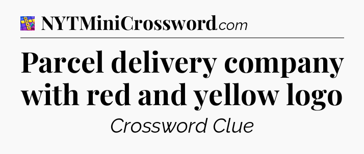 Parcel delivery company with red and yellow logo Codycross