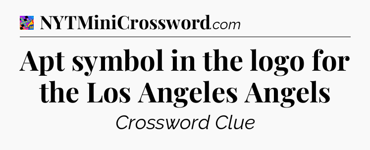 Apt symbol in the logo for the Los Angeles Angels Crossword Clue