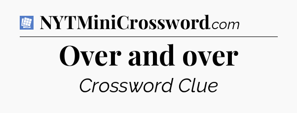 Over and over Puzzle Page Crossword Clue