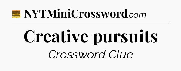 Creative pursuits - Eugene Sheffer Crossword