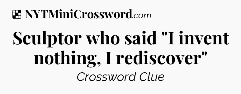 Solution: Sculptor who said 