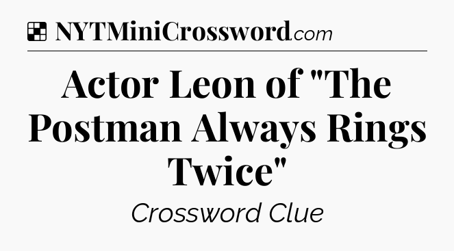 Solution: Actor Leon of 