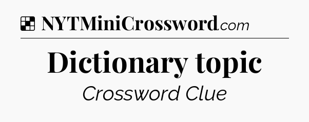 Solution: Dictionary topic - NYT Crossword