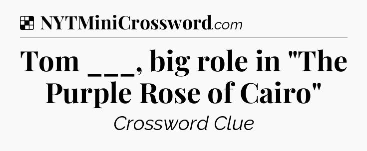 Solution: Tom ___, big role in 