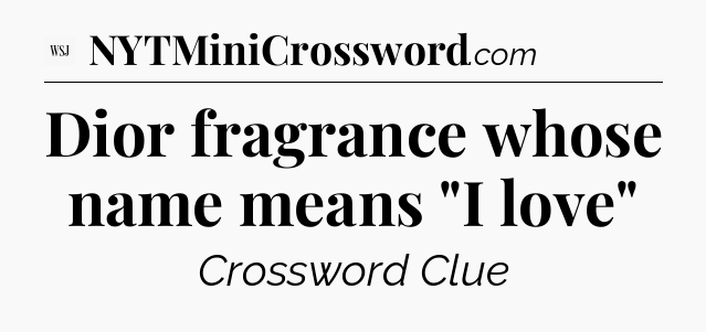 Dior fragrance whose name means 