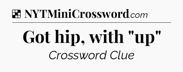 Solution: Got hip, with 