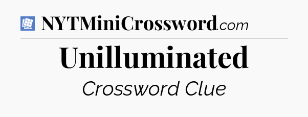 Unilluminated Puzzle Page Crossword Clue