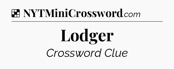 Solution: Lodger - NYT Crossword