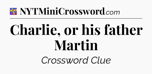 Charlie, or his father Martin Codycross