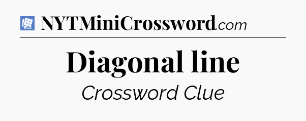 Diagonal line Puzzle Page Crossword Clue