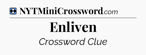 Solution: Enliven - NYT Mini Crossword