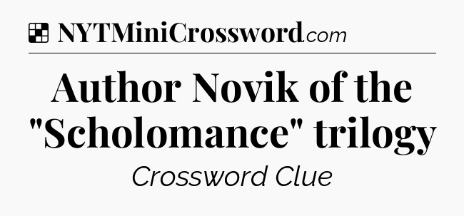 Solution: Author Novik of  the 