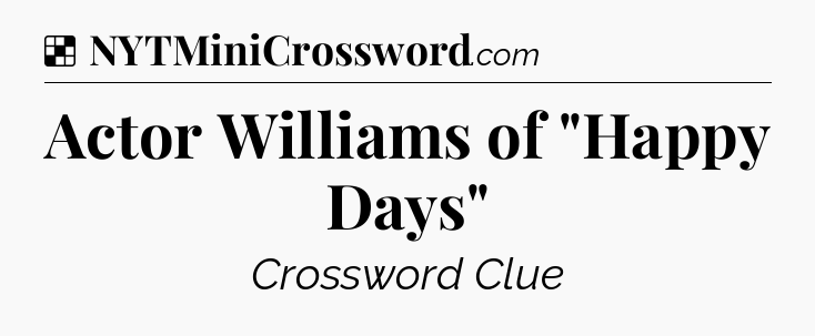 Solution: Actor Williams of 