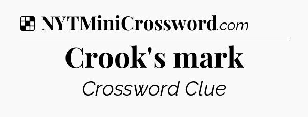 Solution: Crook's mark - NYT Crossword
