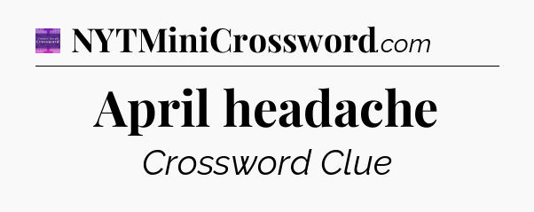 April headache - Thomas Joseph Crossword