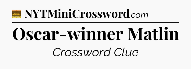 Oscar-winner Matlin - Eugene Sheffer Crossword