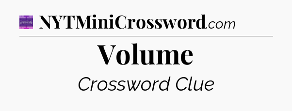 Volume - Thomas Joseph Crossword