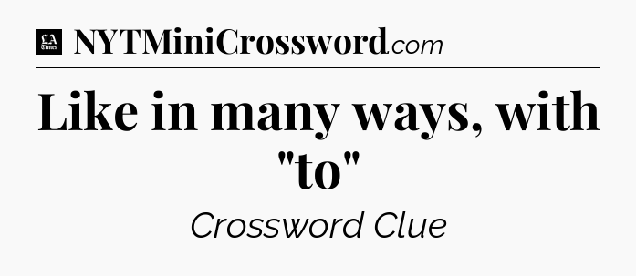 Like in many ways, with 