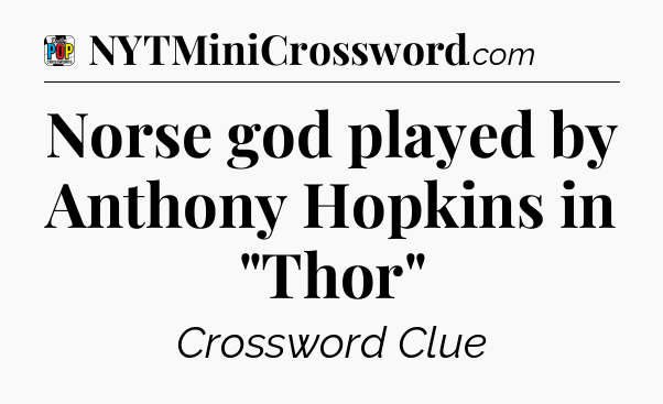 Norse god played by Anthony Hopkins in 