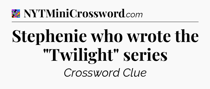 Stephenie who wrote the 