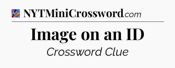 Image on an ID Crossword Clue
