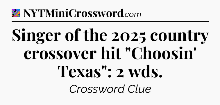 Singer of the 2025 country crossover hit 