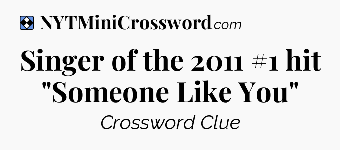 Solution: Singer of the 2011 #1 hit 