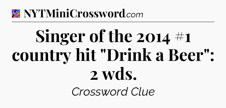 Singer of the 2014 #1 country hit 