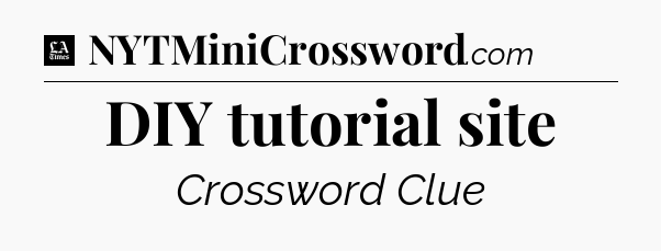 DIY tutorial site - LA Times Crossword
