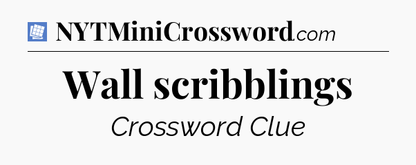 Wall scribblings Puzzle Page Crossword Clue