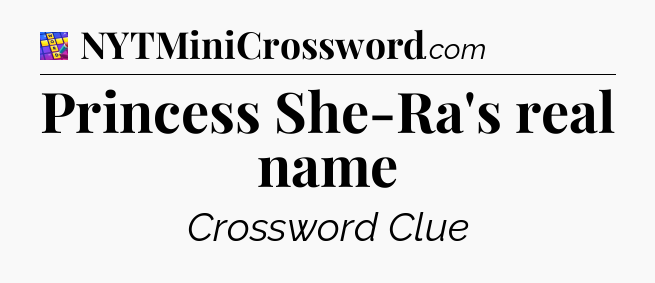 Princess She-Ra's real name Codycross