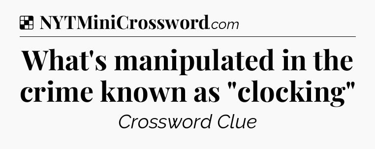 Solution: What's manipulated in the crime known as 