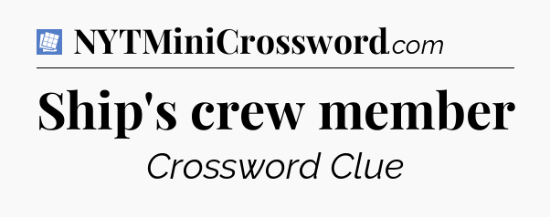 Ship's crew member Puzzle Page Crossword Clue