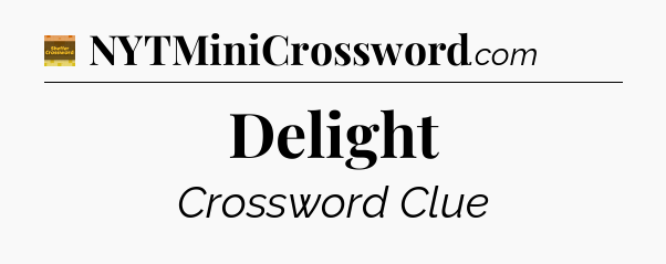 Delight - Eugene Sheffer Crossword