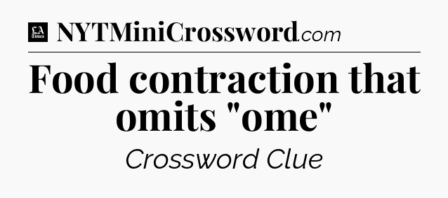 Food contraction that omits 