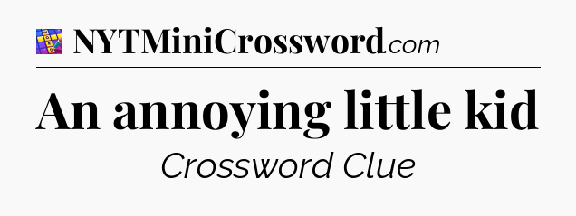 An annoying little kid Codycross