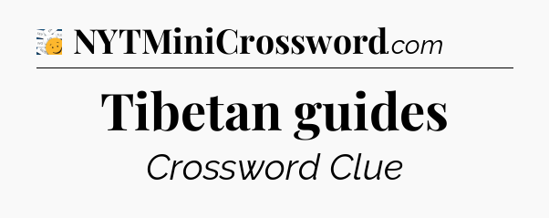 Tibetan guides - 7 Little Words