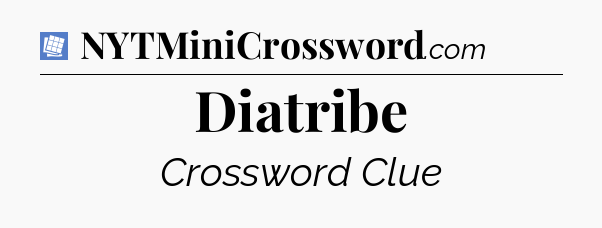 Diatribe Puzzle Page Crossword Clue