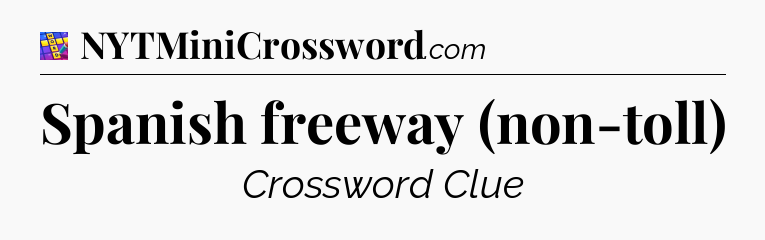 Spanish freeway (non-toll) Codycross