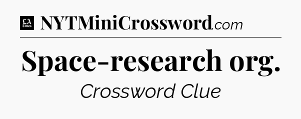 Space-research org - LA Times Crossword