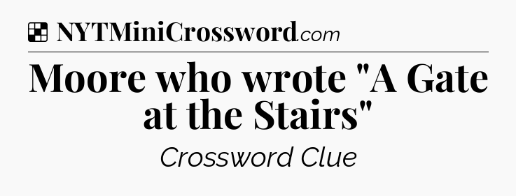 Solution: Moore who wrote 
