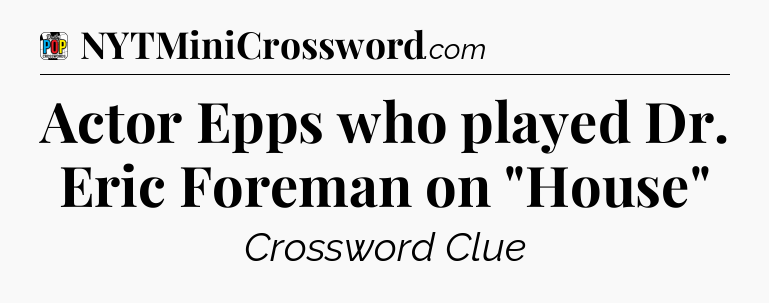 Actor Epps who played Dr. Eric Foreman on 