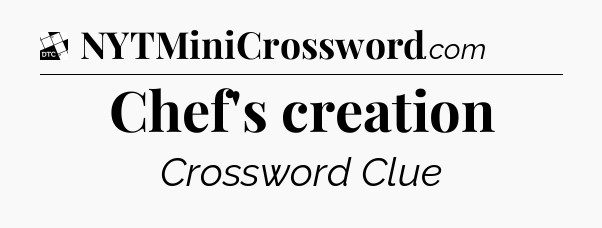 Chef's creation - Daily Themed Classic Crossword