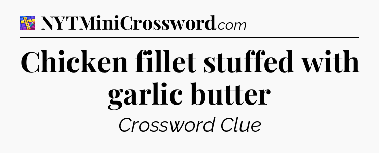 Chicken fillet stuffed with garlic butter Codycross