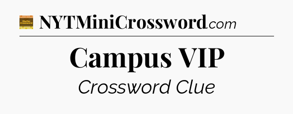 Campus VIP crossword clue Eugene Sheffer