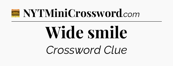 Wide smile - Eugene Sheffer Crossword