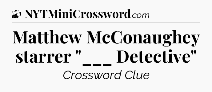 Matthew McConaughey starrer 