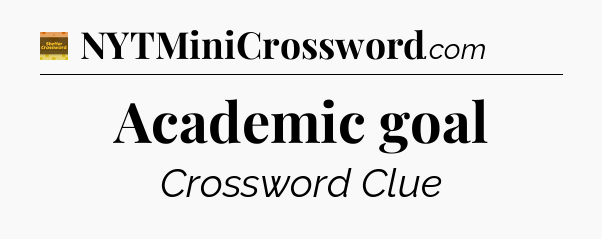 Academic goal - Eugene Sheffer Crossword