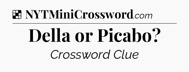 Solution: Della or Picabo - NYT Crossword